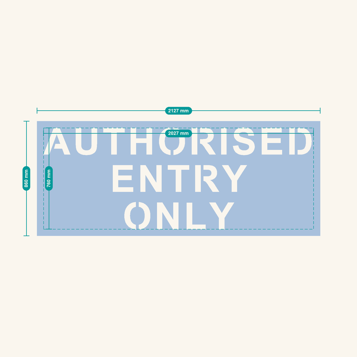 AUTHORISED ENTRY ONLY stencil, 200 mm letters — finished sheet 2127 × 860 mm