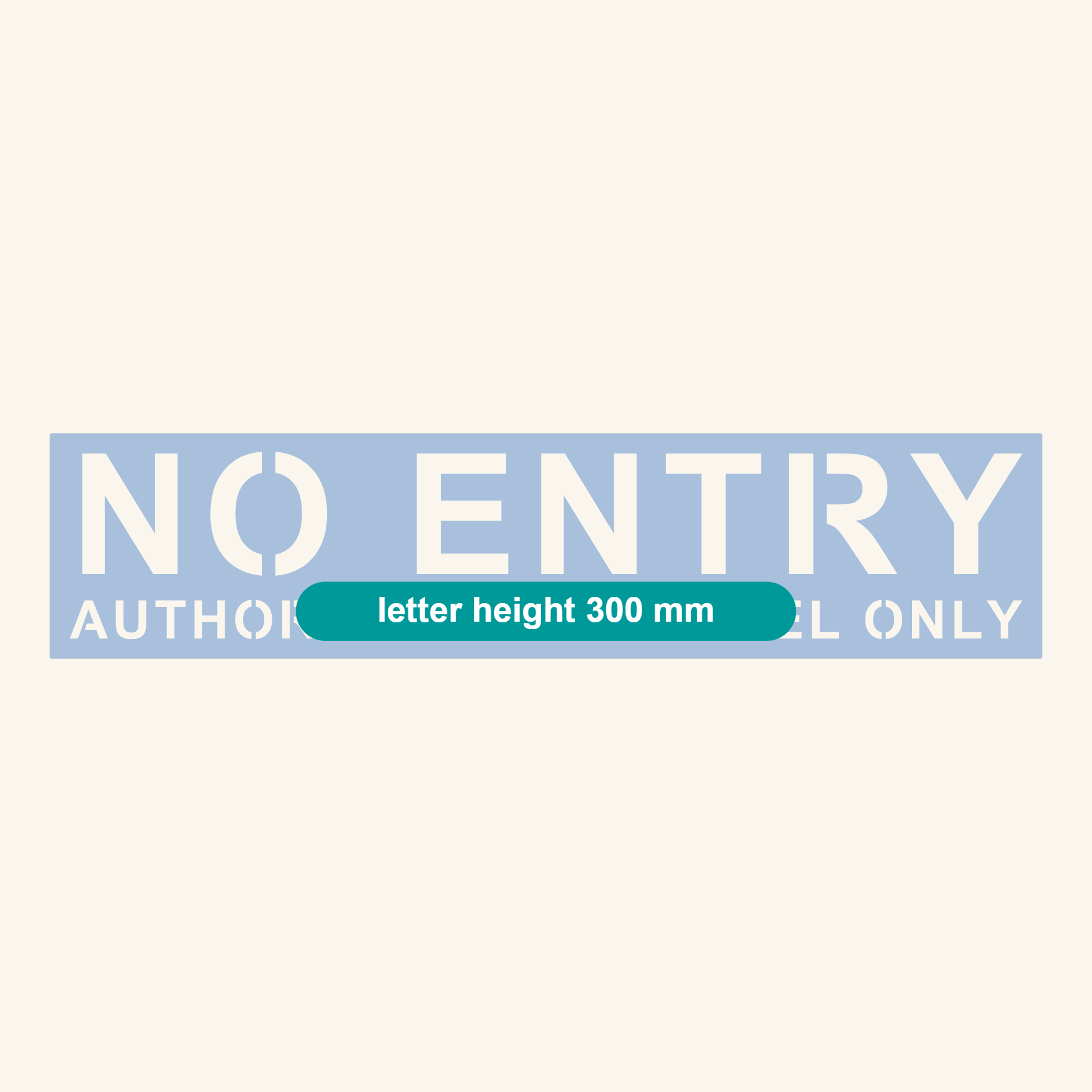 NO ENTRY authorised personnel only stencil proof