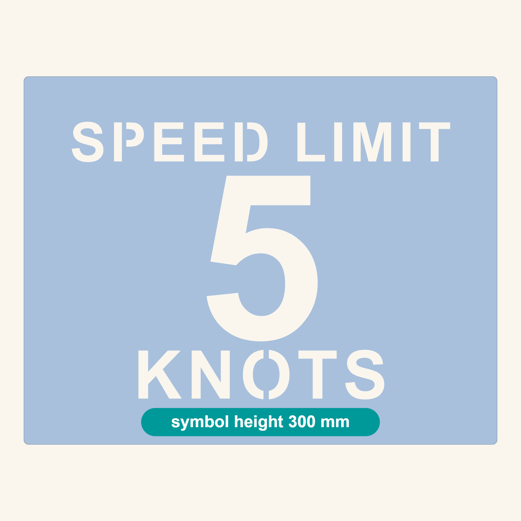 Speed limit 5 knots stencil proof